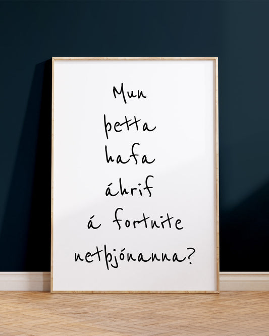 Veggspjald í ramma upp við bláan vegg með textanum: Mun þetta hafa áhrif á fortnite netþjónanna?